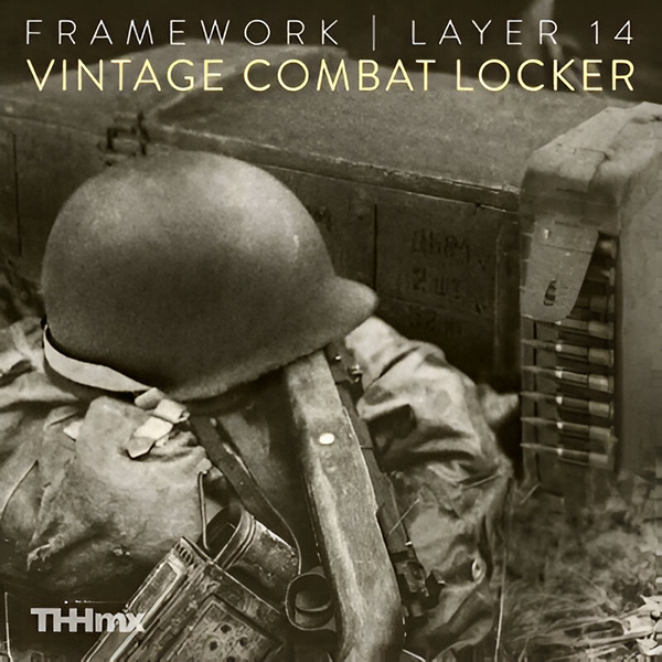 Vintage Combat Locker | Framework Layer 14 - The Hit House Sound Design