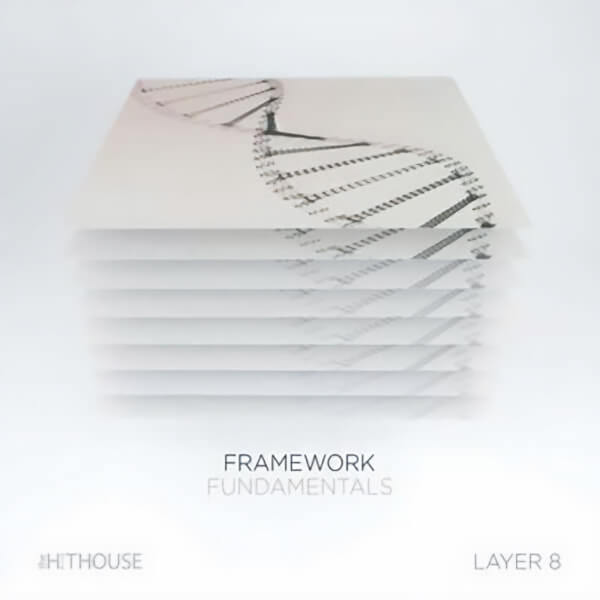 Fundamentals | Framework Layer 8 - The Hit House Sound Design