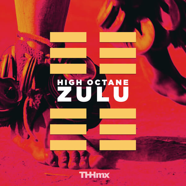 High Octane Zulu - The Hit House