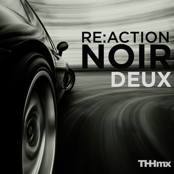 Noir Deux Re:Action - The Hit House