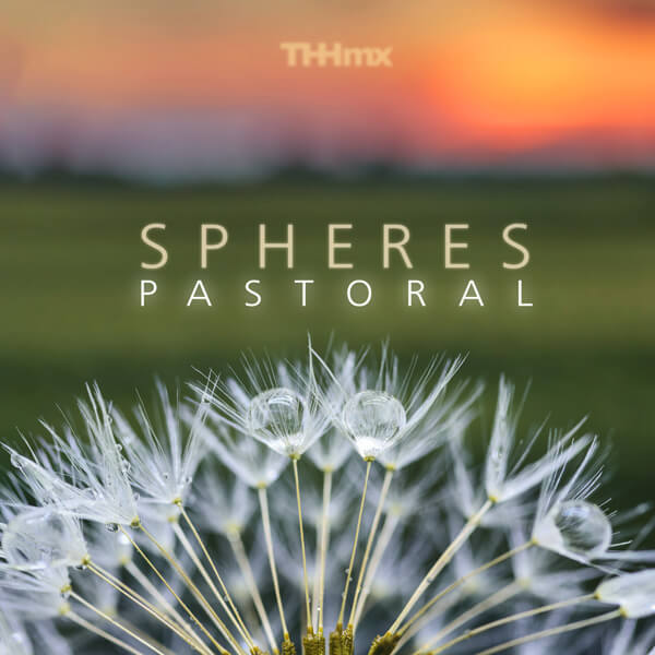 Pastoral Spheres - The Hit House