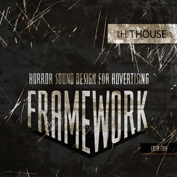 Horror Sound Design for Advertising | Framework Layer 4 - The Hit House Sound Design