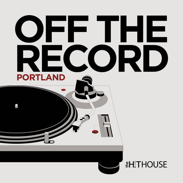 Portland Off the Record - The Hit House Score