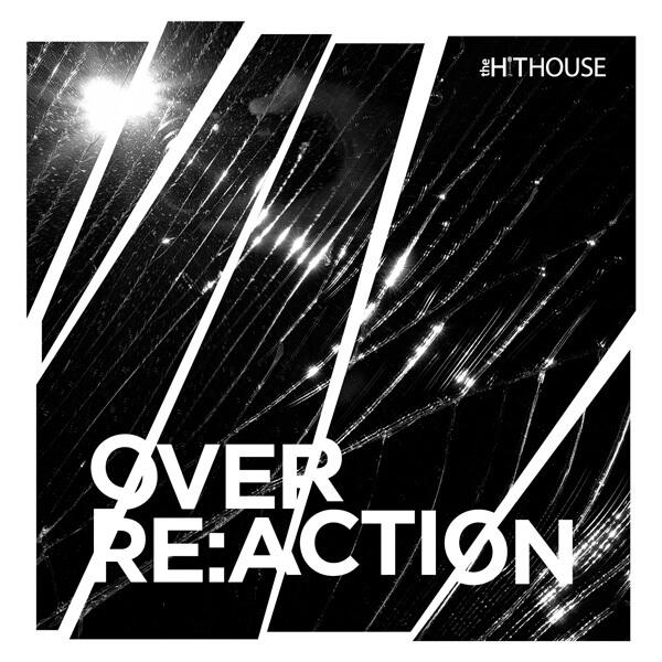 Over Re:Action - The Hit House Score
