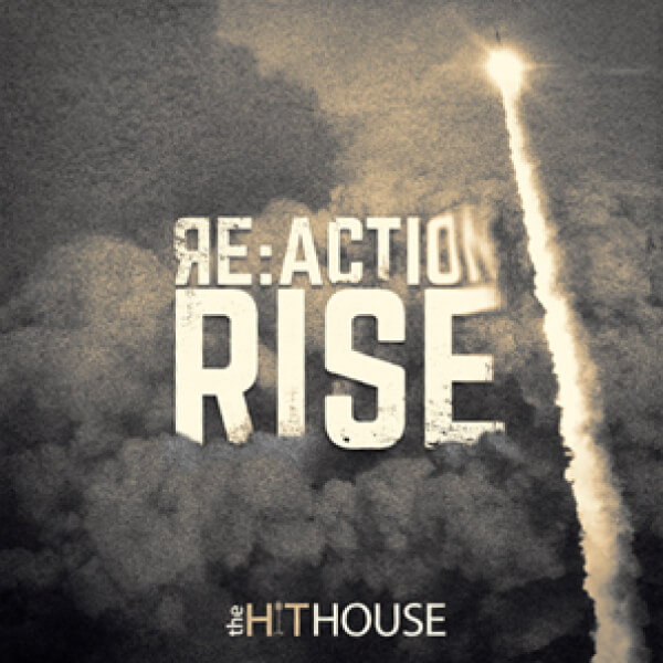 Rise Re:Action - The Hit House Score