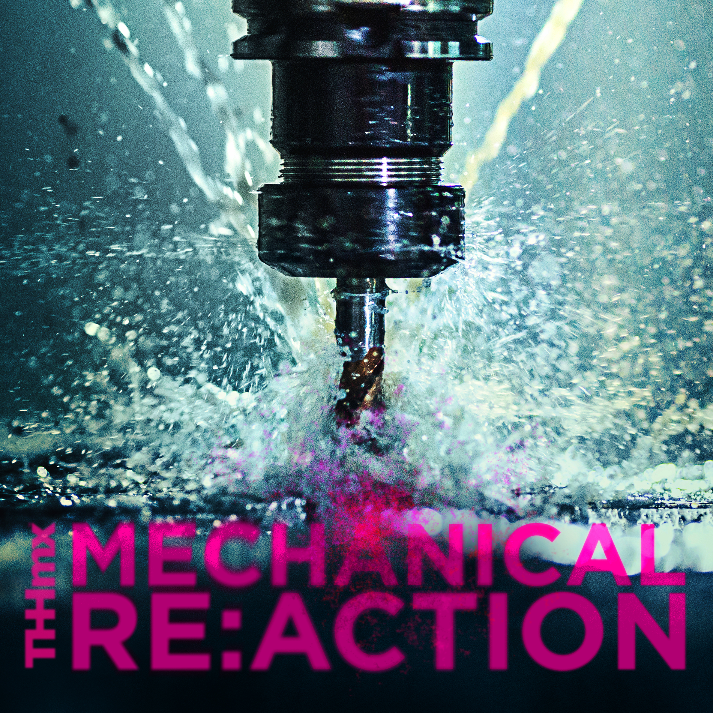 Album cover for THHmx THHscore's "Mechanical Re:Action" Album. Closeup shot of a CNC machine processing a piece of metal. There are three water streams splashing the object to cool it down.