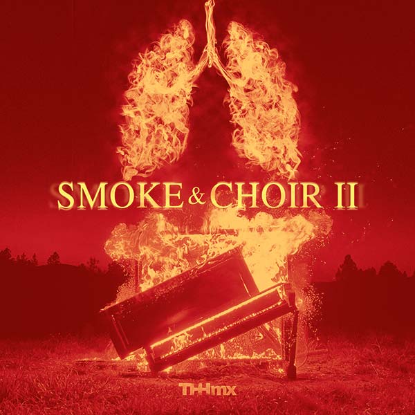 Smoke & Choir II - The Hit House Score